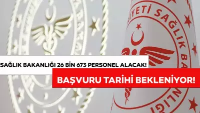 Sağlık Bakanlığı 26 bin 673 personel alımı yapacak! Başvuru tarihi ne zaman?