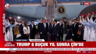 SON DAKİKA: Trump 8,5 Yıl Sonra Çin'de! İran Krizi Çin'de mi Çözülecek?