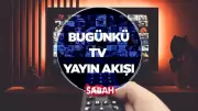 10 Mayıs 2026 Pazar TV Yayın Akışı: Bugün Hangi Kanalda Ne Var?