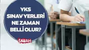 2026 YKS sınav giriş belgesi ne zaman yayınlanacak? Sınav yerleri açıklandı mı?