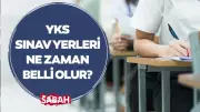 2026 YKS Sınav Yerleri Ne Zaman Belli Olur? ÖSYM Takvimi Açıklandı