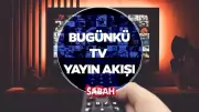 21 Mayıs 2026 Perşembe TV Yayın Akışı: Bugün Hangi Dizi ve Programlar Var?