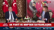 AK Parti ve MHP Heyeti Kurban Bayramı'nda Bir Araya Geldi