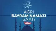 Ağrı'da Bayram Namazı Saati 2026: Diyanet ile 27 Mayıs'ta Kılınacak