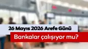 Arefe Günü Bankalar Açık Mı? EFT ve Havale Saatleri