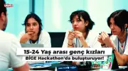 BİGE: Bilim Kızlarla Gelecek Projesi Kız Öğrencileri STEM Alanlarına Yönlendiriyor
