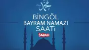 Bingöl'de Kurban Bayramı namazı 27 Mayıs 2026'da saat 05:31'de