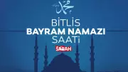 Bitlis'te Bayram Namazı Saati 2026: Diyanet Açıkladı