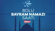 Bolu'da Kurban Bayramı namazı saat kaçta? 27 Mayıs 2026 Diyanet saati