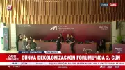 Dünya Dekolonizasyon Forumu'nda 2. gün: Sömürgeciliğin izlerini silmek mümkün mü?