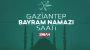Gaziantep Kurban Bayramı Namazı Saati 2026: 05:47