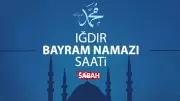 Iğdır'da Bayram Namazı Saati Belli Oldu: 27 Mayıs 2026