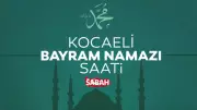 Kocaeli Bayram Namazı Saati 2026: Diyanet Açıkladı