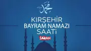 Kırşehir'de 2026 Kurban Bayramı Namazı Saati: 27 Mayıs 05:55