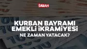 Kurban Bayramı Emekli İkramiyesi 2026: Ödeme Tarihi ve Miktarı