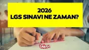 MEB 2026 LGS Takvimi: Sınav Tarihi ve Yerleri Açıklandı