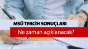 MSÜ Tercih Sonuçları 2026: Ne Zaman Açıklanacak? Sorgulama Ekranı