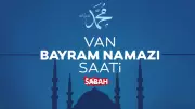 Van'da Kurban Bayramı Namazı Saati 2026: Diyanet Vakti 05:20