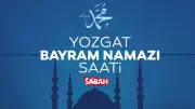 Yozgat'ta Bayram Namazı Saati: 27 Mayıs 2026 Çarşamba 05:51