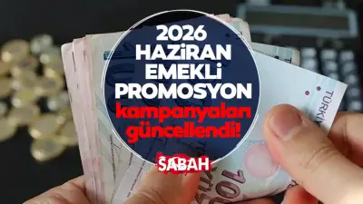 2026 Haziran Emekli Promosyonu: En Yüksek Veren Bankalar ve Tutarlar