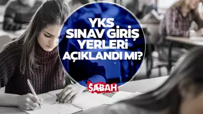 2026 YKS Sınav Takvimi ve Giriş Yerleri Ne Zaman Açıklanacak?