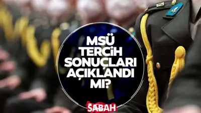 MSÜ Tercih Sonuçları Ne Zaman Açıklanacak? 2026 MSÜ Sonuçları İçin Bekleyiş Sürüyor