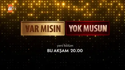 Var Mısın Yok Musun yeni bölüm fragmanı yayınlandı! Bu akşam Atv'de izleyiciyle buluşuyor