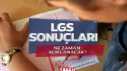2026 LGS Sonuçları Ne Zaman Açıklanacak? MEB Tarih Verdi
