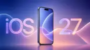 iOS 27 Çıkış Tarihi: Apple WWDC 2026'da Tanıttı, Beta Süreci Başladı