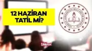 MEB Açıkladı: 12 Haziran 2026'da Okullar Tatil, Öğretmenler İzinli