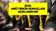 MSÜ 2026 tercih sonuçları ne zaman açıklanacak? Sorgulama ekranı