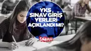 YKS Sınav Yerleri Ne Zaman Açıklanacak? 2026 Giriş Belgeleri Tarihi