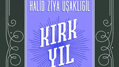 Halid Ziya Uşaklıgil'in 'Kırk Yıl II. Cilt' anıları okurla buluştu