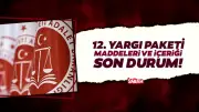 12. Yargı Paketi TBMM'de Kabul Edildi: İşte Tüm Maddeler ve Düzenlemeler