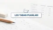 2026 LGS Taban Puanları: Fen, Anadolu, İmam Hatip ve Meslek Liseleri İçin Güncel Veriler