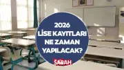 2026 Lise Kayıtları Ne Zaman? MEB Takvimi ve Gerekli Belgeler