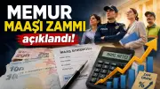 2026 Memur Zammı Açıklandı: En Düşük Memur Maaşı 70.251 TL Oldu