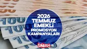 2026 Temmuz Zammı Sonrası Emekli Promosyonları: En Yüksek 100 Bin TL