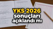 2026 YKS Sonuçları 22 Temmuz'da Açıklanıyor: Sorgulama Ekranı ve Tarih