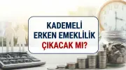 Kademeli Emeklilik 2026: Son Durum ve Şartlar Ne, Çıkacak mı?