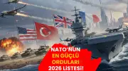 NATO'nun En Güçlü Orduları 2026 Listesi Açıklandı: Türkiye İlk 3'te