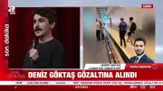 Sözde komedyen Deniz Göktaş gözaltına alındı