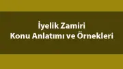 İyelik Zamiri Nedir? Örnek Cümlelerle Konu Anlatımı ve Detaylı Açıklama